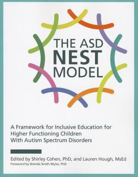 Paperback The ASD Nest Model: A Framework for Inclusive Education for Higher Functioning Children with Autism Spectrum Disorders Book