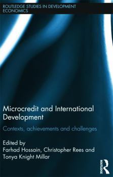 Hardcover Microcredit and International Development: Contexts, Achievements and Challenges Book
