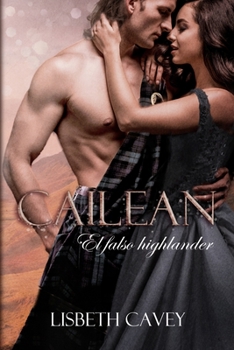 Paperback Cailean, el falso highlander [Spanish] Book