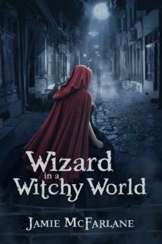 Paperback Wizard in a Witchy World Book