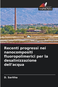 Recenti progressi nei nanocompositi fluoropolimerici per la desalinizzazione dell'acqua (Italian Edition)