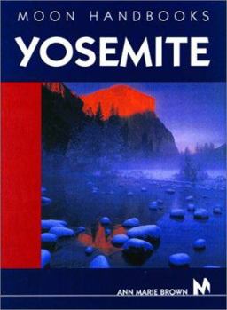 Moon Handbooks Yosemite (Moon Handbooks) - Book  of the Moon Handbooks