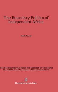 Hardcover The Boundary Politics of Independent Africa Book