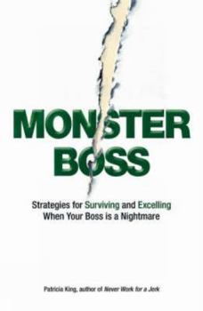 Paperback Monster Boss: Strategies for Surviving and Excelling When Your Boss Is a Nightmare Book