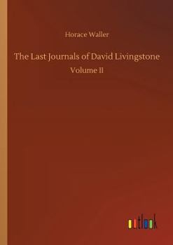 Paperback The Last Journals of David Livingstone Book