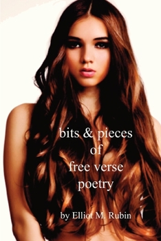 Paperback Bits and Pieces of Free Verse Poetry Book