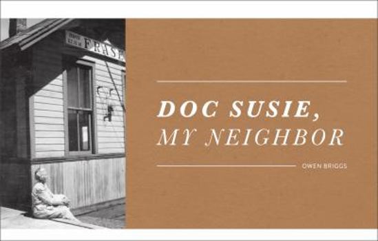 Paperback Doc Susie, My Neighbor Book