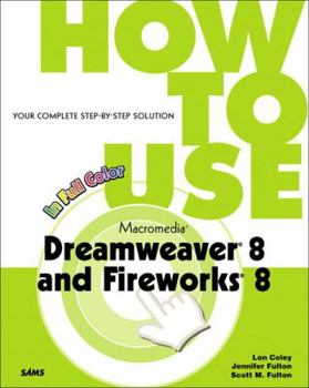 Paperback How to Use Macromedia Dreamweaver 8 and Fireworks 8 Book