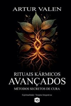 Paperback Rituais Kármicos Avançados - Métodos Secretos de Cura [Portuguese] Book