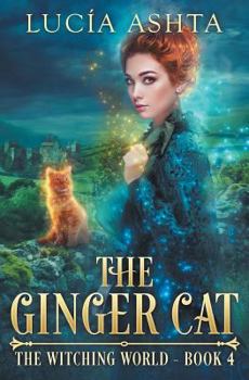 The Ginger Cat - Book #4 of the Witching World