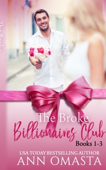 The Broke Billionaire / The Billionaire's Brother / The Billionairess - Book  of the Broke Billionaires Club