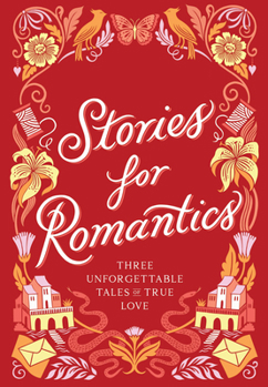 Hardcover Stories for Romantics Boxed Set: Three Unforgettable Tales of True Love Book