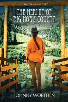 Paperback The Hermit of Big Horn County: A Tony Flaner Mystery Book
