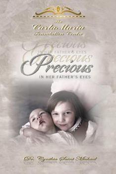 Paperback Precious In Her Father's Eyes Book