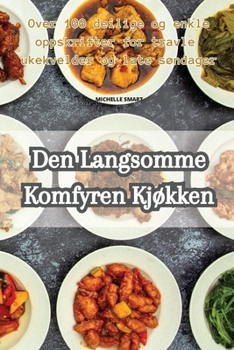 Paperback Den Langsomme Komfyren Kjøkken [Norwegian] Book