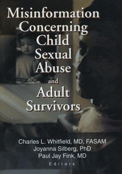 Paperback Misinformation Concerning Child Sexual Abuse and Adult Survivors Book