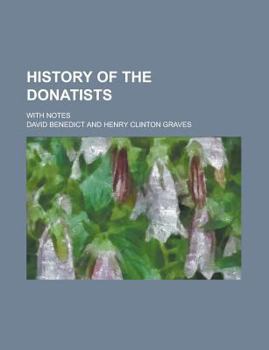 Paperback History of the Donatists; With Notes Book