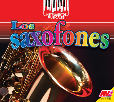 Library Binding Los Saxofones (Saxophones) [Spanish] Book