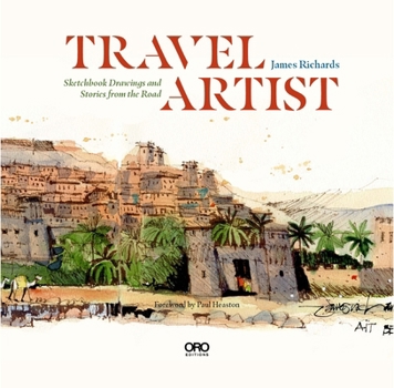 Hardcover Travel Artist: Sketchbook Drawings and True Stories from the Road Book