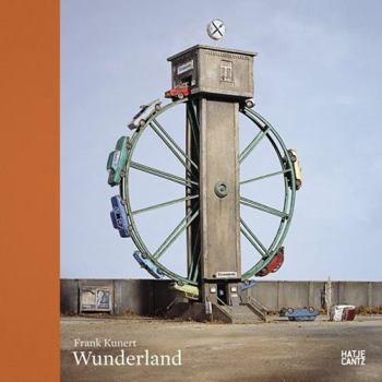 Hardcover Frank Kunert: Wonderland Book