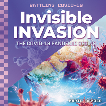 Library Binding Invisible Invasion: The Covid-19 Pandemic Begins Book