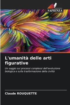 Paperback L'umanità delle arti figurative [Italian] Book