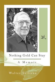 Hardcover Nothing Gold Can Stay: A Memoir Book