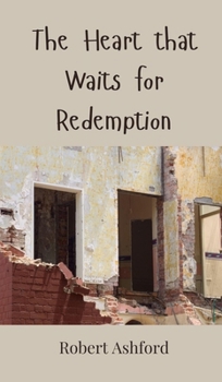 Hardcover The Heart that Waits for Redemption Book