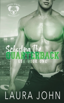 Paperback Schooling The Quarterback: an m/m college sports romance Book