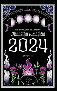 Hardcover Coloring Book of Shadows: Planner for a Magical 2024 Book