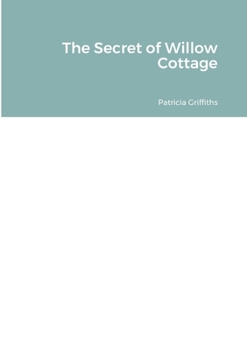 Paperback The Secret of Willow Cottage Book