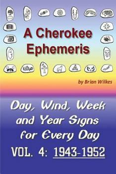 Paperback A Cherokee Ephemeris 4: Calculating Your Cherokee Calendar Birth Date Book