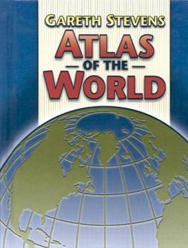 Library Binding Gareth Stevens Atlas of the World Book