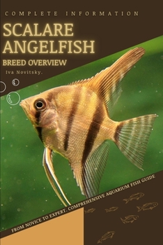 Paperback Scalare Angelfish: From Novice to Expert. Comprehensive Aquarium Fish Guide Book