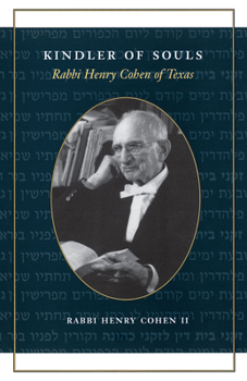 Paperback Kindler of Souls: Rabbi Henry Cohen of Texas Book