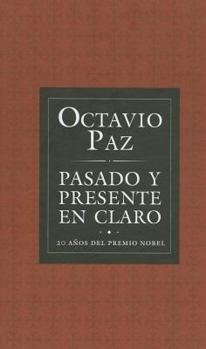 Hardcover Pasado y Presente en Claro: 20 Anos del Premio Nobel [Spanish] Book