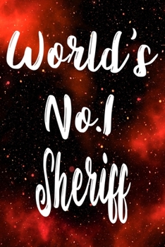 Paperback Worlds No.1 Sheriff: The perfect gift for the professional in your life - Funny 119 page lined journal! Book