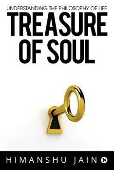 Paperback Treasure of soul: Understanding The philosophy of life Book