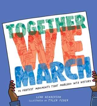 Hardcover Together We March: 25 Protest Movements That Marched Into History Book