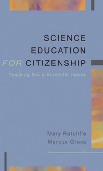 Paperback Science Education For Citizenship: Teaching Socio-Scientific Issues Book