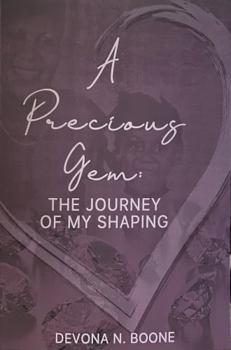 Paperback A Precious GEM: The Journey Of My Shaping Book