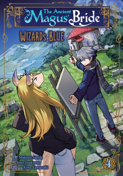 The Ancient Magus' Bride: Wizard's Blue, Vol. 4 - Book #4 of the  .108  / Mahtsukai no yome: Shihen.108 Majutsushi no Ao