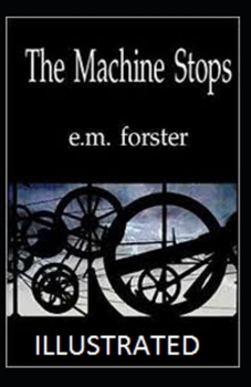The Machine Stops Illustrated