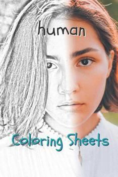 Human Coloring Sheets: 30 human drawings,coloring sheets adults relaxation, coloring book for kids, for girls, volume 14