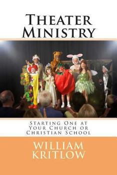 Paperback Theater Ministry: Start one at your church of Christian school Book