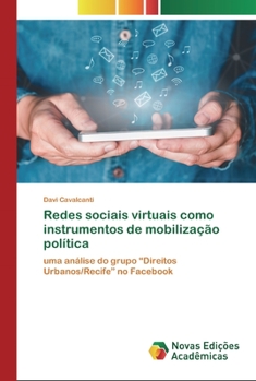 Paperback Redes sociais virtuais como instrumentos de mobilização política [Portuguese] Book