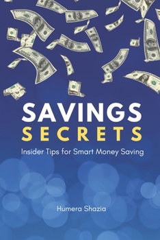 Savings Secrets : Insider Tips for Smart Money Saving