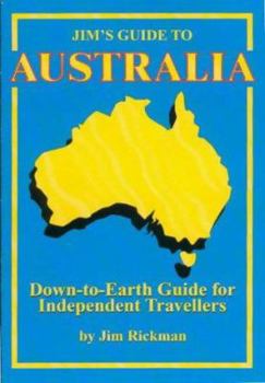 Paperback Jim's Guide to Australia: Down-to-earth Guide for Independent Travellers Book