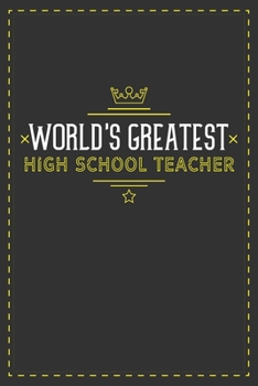 Paperback World's Greatest High School Teacher: Lined notebook - best gift for High School Teacher Book