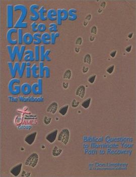 Paperback 12 Steps to a Closer Walk with God: The Workbook Book